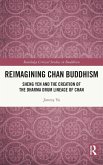 Reimagining Chan Buddhism