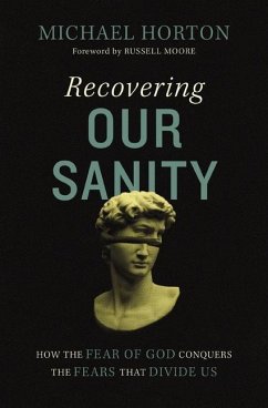 Recovering Our Sanity - Horton, Michael