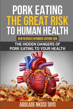 PORK EATING THE GREAT RISK TO HUMAN HEALTH - Abolade, Nkosi Tayo