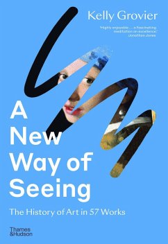 A New Way of Seeing - Grovier, Kelly