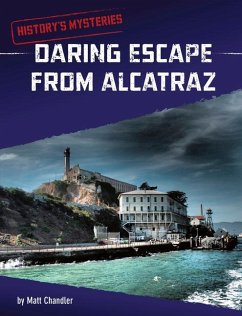 Daring Escape from Alcatraz - Chandler, Matt