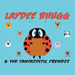 Laydee Bhugg and the Fantazzstic Frendzz - Camacho, Edgardo