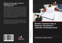 Diritto commerciale in Nigeria: Questioni e concetti contemporanei - Nwosu, Uchechukwu Wilson