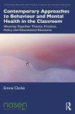 Contemporary Approaches to Behaviour and Mental Health in the Classroom