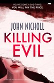 Killing Evil: A Chilling Psychological Thriller