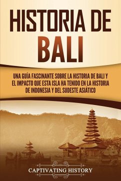 Historia de Bali - History, Captivating
