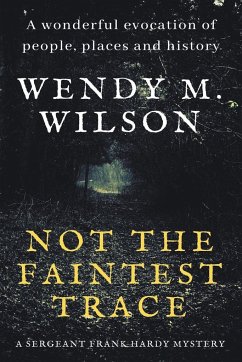 Not the Faintest Trace - Wilson, Wendy M.