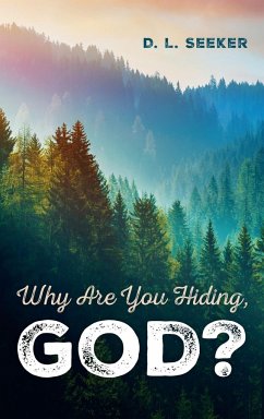 Why Are You Hiding, God?