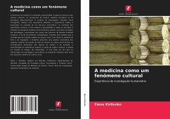 A medicina como um fenómeno cultural - Kirilenko, Elena