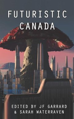 Futuristic Canada - Garrard, Jf