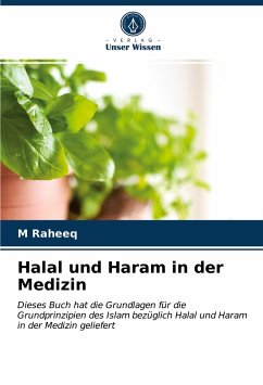 Halal und Haram in der Medizin - Raheeq, M