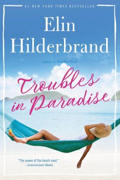 Troubles in Paradise - Hilderbrand, Elin