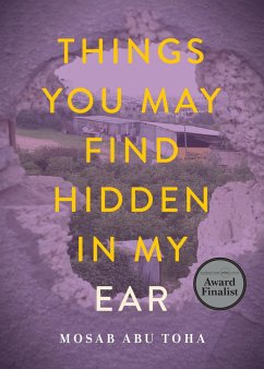 Things You May Find Hidden in My Ear - Abu Toha, Mosab