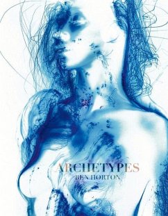 Archetypes: The Archetypes of Female Nude Photography - Horton, Ben