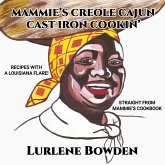 Mammie's Creole Cajun Cast Iron Cookin' Mammie's Creole Cajun Cast Iron Cookin'