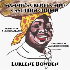Mammie's Creole Cajun Cast Iron Cookin' - Bowden, Lurlene