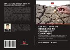 LES FACTEURS DE RÉSILIENCE AU CHANGEMENT CLIMATIQUE
