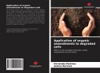 Application of organic amendments to degraded soils