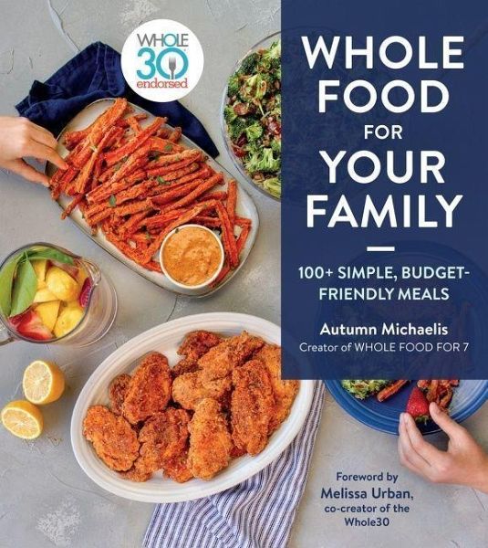 Whole Food for Your Family Whole Food for Your Family