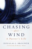 Chasing After Wind