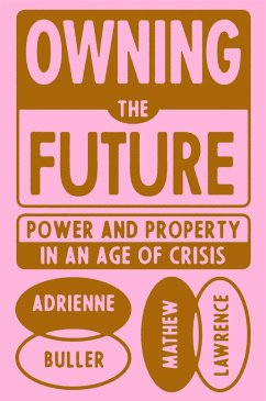 Owning the Future - Buller, Adrienne;Lawrence, Mathew