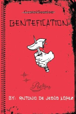 Gentefication - de Jesús López, Antonio