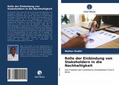 Rolle der Einbindung von Stakeholdern in die Nachhaltigkeit - Onditi, Walter