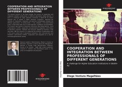 COOPERATION AND INTEGRATION BETWEEN PROFESSIONALS OF DIFFERENT GENERATIONS - Magalhães, Diego Ventura