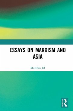 Essays on Marxism and Asia - Jal, Murzban