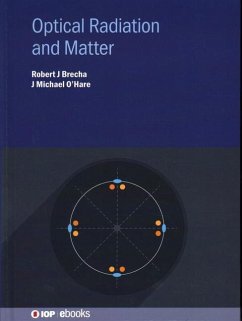 Optical Radiation and Matter - Brecha, Robert J; O'Hare, J Michael