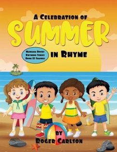 A Celebration of Summer in Rhyme - Carlson, Roger L.