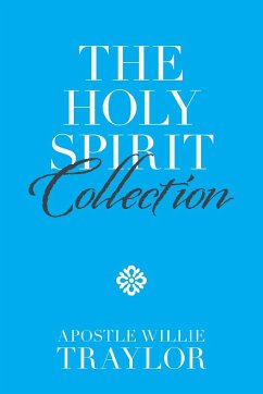 The Holy Spirit Collection - Traylor, Apostle Willie