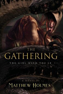 The Gathering (The Girl With the 18) - Holmes, Matthew