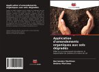 Application d'amendements organiques aux sols dégradés