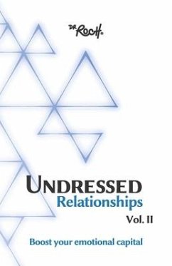 Undressed Relationships Vol 2: Boots your emotional capital - Roch