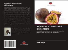 Réponses à l'insécurité alimentaire - Woja, Isaac Réponses à l'insécurité alimentaire - Woja, Isaac