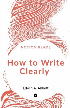 How to Write Clearly - Abbott, Edwin