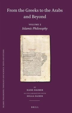 From the Greeks to the Arabs and Beyond: Volume 2: Islamic Philosophy - Daiber, Hans