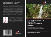 L'ECOTURISMO E LA RELATIVA ARCHITETTURA IN GHANA