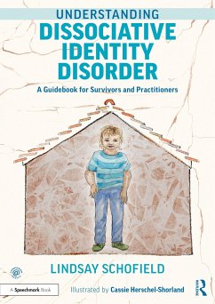 Understanding Dissociative Identity Disorder - Schofield, Lindsay (Cornerstone Integrated Therapy, UK)