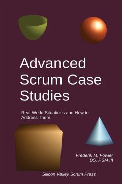Advanced Scrum Case Studies - Fowler, Frederik M.