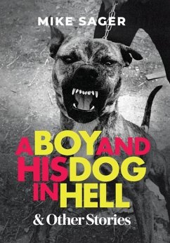 A Boy and His Dog in Hell - Sager, Mike