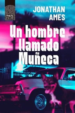 Un Hombre Llamado Muneca - Ames, Jonathan