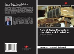 Role of Tatar-Mongols in the history of Azerbaijan - Pasha ogly Zulfugarli, Magerram