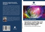 Quantum Leadership und die dominante Logik von Business Managern