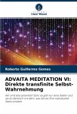 ADVAITA MEDITATION VI: Direkte transfinite Selbst-Wahrnehmung