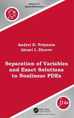 Separation of Variables and Exact Solutions to Nonlinear PDEs - Polyanin, Andrei D; Zhurov, Alexei I