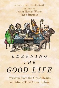 Learning the Good Life - Wilson, Jessica Hooten; Stratman, Jacob