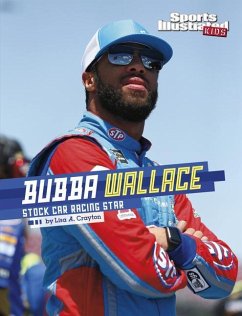 Bubba Wallace: Stock Car Racing Star - Crayton, Lisa A.