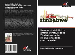 Un'analisi del diritto amministrativo dello Zimbabwe nella risoluzione delle controversie - Mawonera, Penesia Natasha